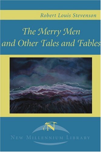 Cover for Robert Louis Stevenson · The Merry men and Other Tales and Fables (New Millennium Library) (Paperback Book) (2000)