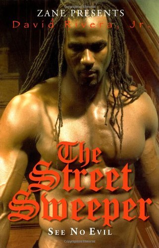 Cover for David Rivera Jr. · The Street Sweeper: See No Evil (Paperback Book) (2006)