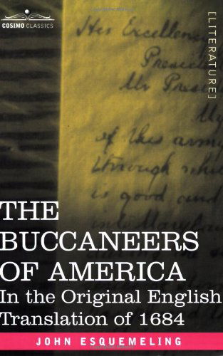 Cover for John Esquemeling · The Buccaneers of America: In the Original English Translation of 1684 (Paperback Book) (2007)