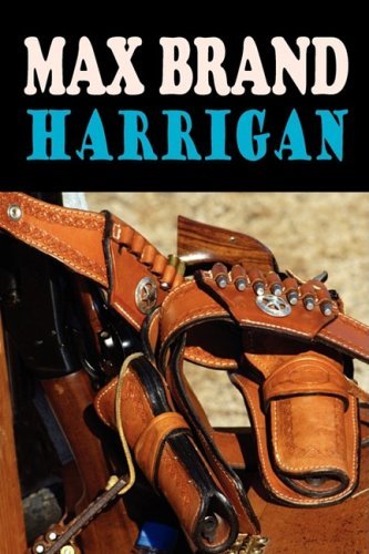 Cover for Max Brand · Harrigan (Paperback Book) (2008)