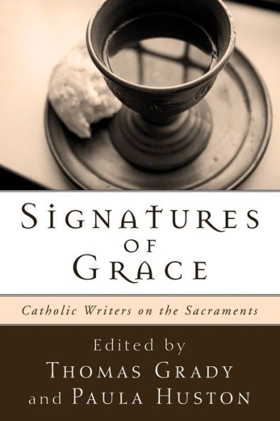 Cover for Thomas Grady · Signatures of Grace (Paperback Book) (2010)