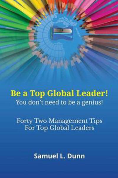 Cover for Samuel L Dunn · Forty Two Management Tips for Global Lea (Paperback Book) (2016)