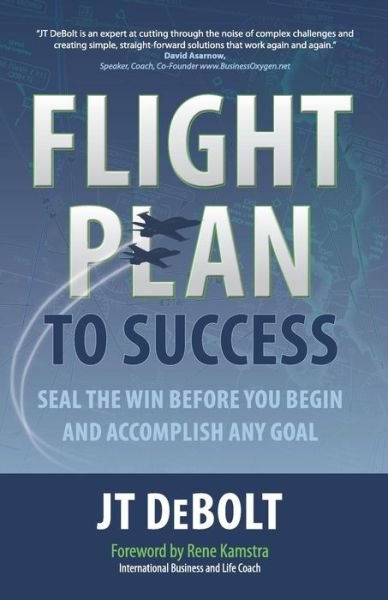 Cover for Jt Debolt · Flight Plan to Success (Paperback Bog) (2015)