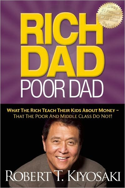 Cover for Robert T. Kiyosaki · Rich Dad Poor Dad: What the Rich Teach Their Kids About Money - That the Poor and Middle Class Do Not! (Taschenbuch) (2011)