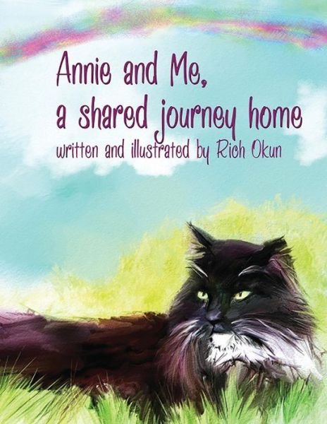 Cover for Rich Okun · Annie and Me, a Shared Journey Home (Picture Book) (Pocketbok) (2015)