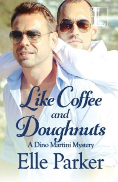 Cover for Elle Parker · Like Coffee and Doughnuts (Paperback Book) (2009)