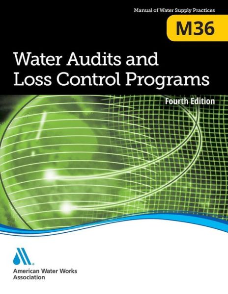 Cover for George A. Jr Kunkel · Water audits and loss control programs (Book) [Fourth edition. edition] (2016)