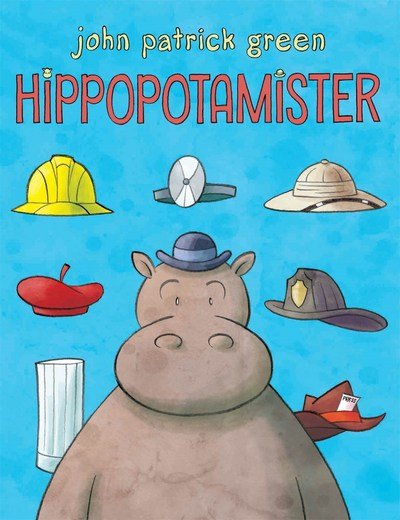 Cover for John Patrick Green · Hippopotamister (Hardcover Book) (2016)