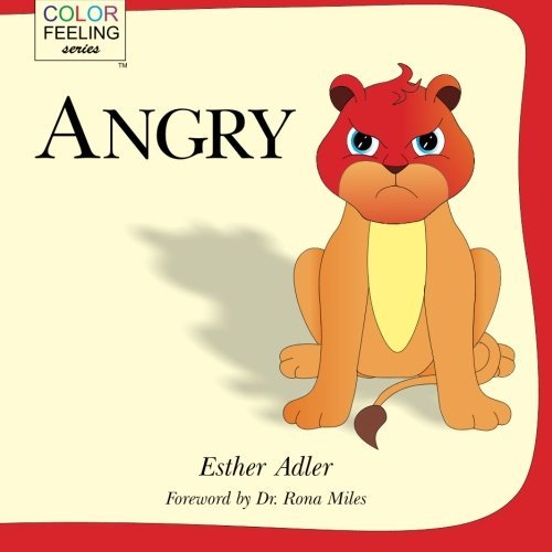 Cover for Esther Adler · Angry: Helping Children Cope with Anger (Colorfeeling) (Volume 1) (Paperback Book) (2014)