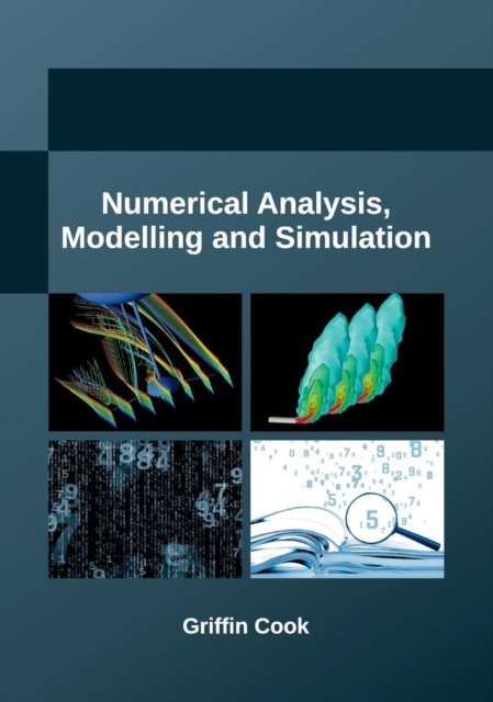 Cover for Griffin Cook · Numerical Analysis, Modelling and Simulation (Innbunden bok) (2017)
