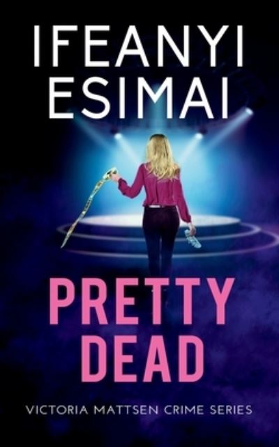 Cover for Ifeanyi Esimai · Pretty Dead (Book) (2023)