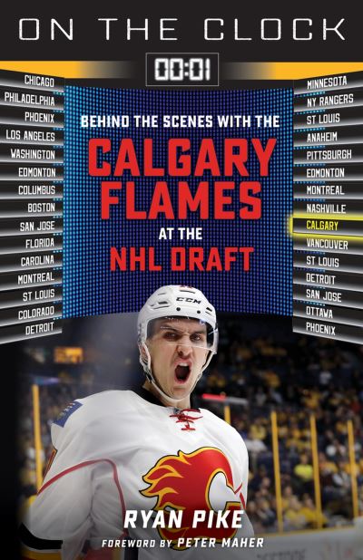 Cover for Ryan Pike · On the Clock: Calgary Flames: Behind the Scenes with the Calgary Flames at the NHL Draft - On the Clock (Paperback Book) (2024)