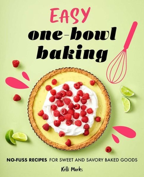 Cover for Kelli Marks · Easy One-Bowl Baking (Bok) (2021)
