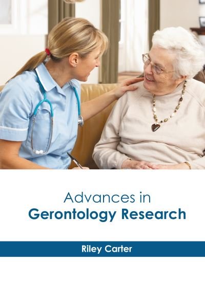 Cover for Riley Carter · Advances in Gerontology Research (Inbunden Bok) (2022)