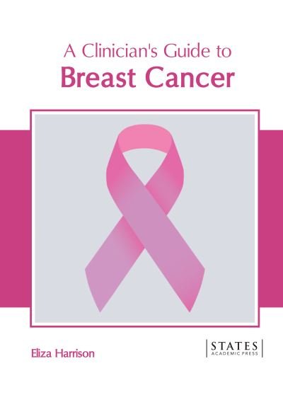 Cover for Eliza Harrison · Clinician's Guide to Breast Cancer (Bok) (2022)