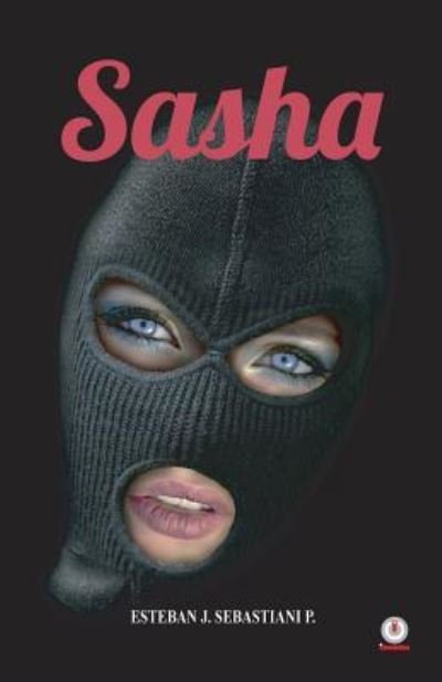 Cover for Esteban J Sebastiani P · Sasha (Paperback Bog) (2018)