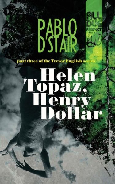 Cover for Pablo D'stair · Helen Topaz, Henry Dollar - Trevor English (Paperback Bog) (2020)