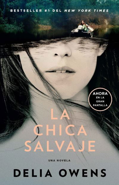 La chica salvaje / Where the Crawdads Sing - Delia Owens - Bøger - Vintage Espanol - 9781644737002 - 9. august 2022