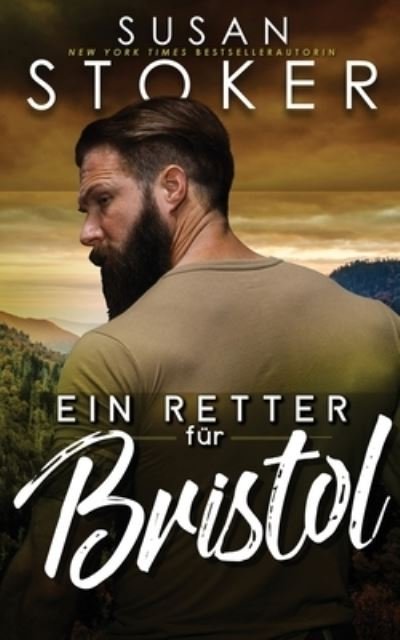 Cover for Susan Stoker · Retter Für Bristol (Bog) (2022)