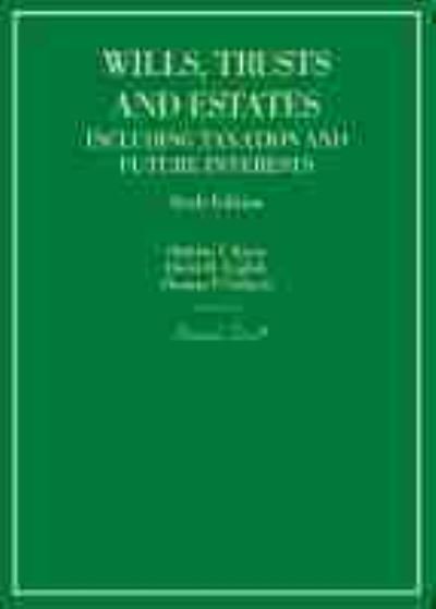 Cover for Sheldon F. Kurtz · Wills, Trusts and Estates Including Taxation and Future Interests - Hornbook Series (Hardcover Book) [6 Revised edition] (2021)