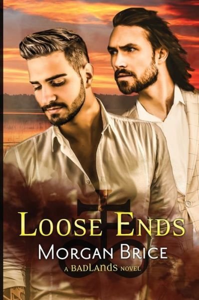 Loose Ends A Badlands Novel #4 - Morgan Brice - Böcker - Darkwind Press - 9781647950002 - 30 december 2019