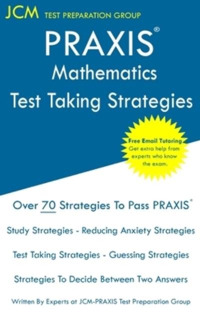 Cover for Jcm-Praxis Test Preparation Group · PRAXIS 5165 Mathematics - Test Taking Strategies (Taschenbuch) (2021)