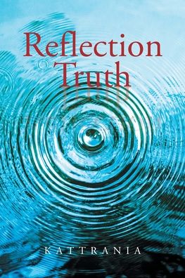 Cover for Kattrania · Reflection Truth (Paperback Book) (2021)