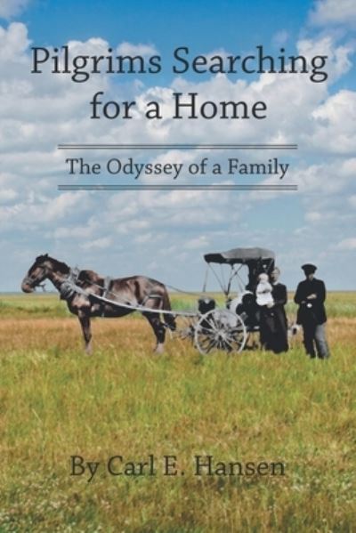 Cover for Carl E. Hansen · Pilgrims Searching for a Home (Book) (2022)