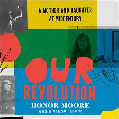 Cover for Honor Moore · Our Revolution (CD) (2020)