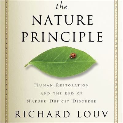 Cover for Richard Louv · The Nature Principle (CD) (2011)