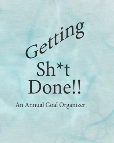 Cover for Roni Jacks · Getting Sh*t Done!! (Paperback Book) (2019)