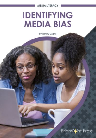 Cover for Tammy Gagne · Identifying Media Bias (Hardcover Book) (2021)