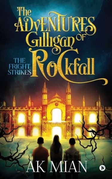 Cover for Ak Mian · The Adventures of Gilligan Rockfall (Pocketbok) (2019)