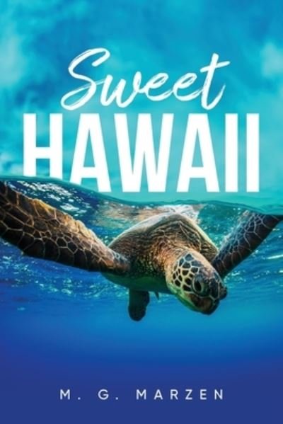 Cover for M G Marzen · Sweet Hawaii (Paperback Book) (2022)