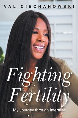 Cover for Val Ciechanowski · Fighting Fertility (Book) (2022)