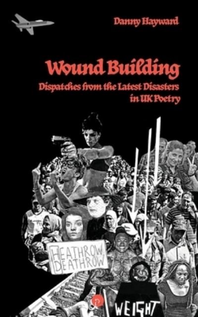 Danny Hayward · Wound Building (Paperback Book) (2021)
