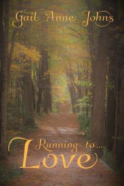Cover for Gail Anne Johns · Running To ... Love (Paperback Book) (2018)