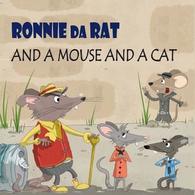 Cover for David Bates · Ronnie Da Rat... and a Mouse and a Cat (Paperback Book) (2018)