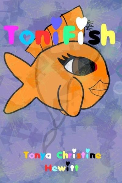 Cover for Tonya Christine Hewitt · ToniFish (Pocketbok) (2019)