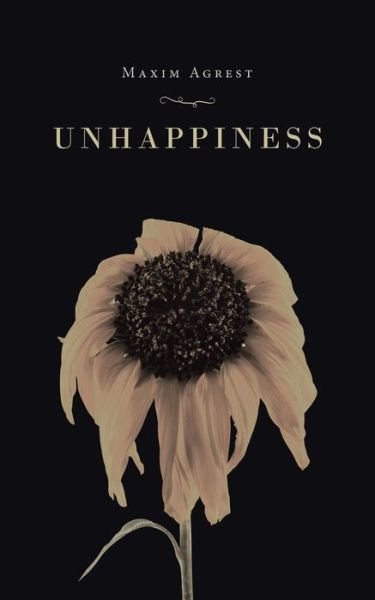 Cover for Maxim Agrest · Unhappiness (Taschenbuch) (2019)