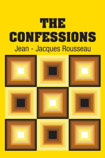 Cover for Jean-Jacques Rousseau · The Confessions (Paperback Book) (2018)