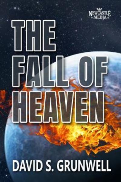 Cover for David S Grunwell · The Fall of Heaven (Paperback Book) (2018)