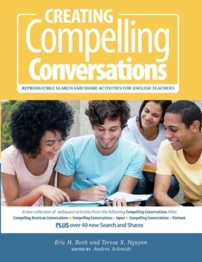 Cover for Teresa X Nguyen · Creating Compelling Conversations: Reproducible 'Search and Share' Activities for English Teachers - Compelling Conversations (Paperback Book) (2019)