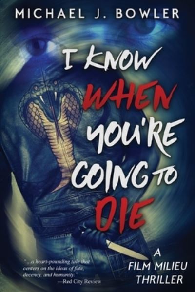 Cover for Michael J Bowler · I Know When You're Going To Die (Paperback Book) (2020)