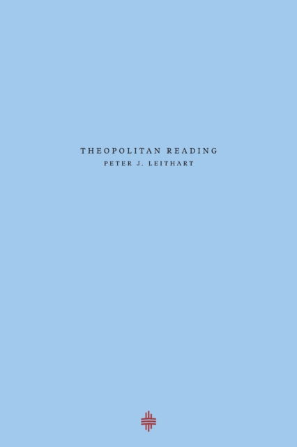 Cover for Peter J Leithart · Theopolitan Reading - Theopolis Fundamentals (Paperback Book) (2020)