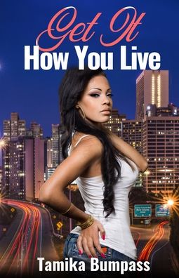 Cover for Tamika Bumpass · Get It How You Live (Paperback Book) (2020)