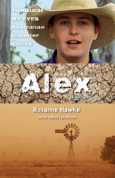 Cover for Rosanne Hawke · Alex: Through My Eyes - Australian Disaster Zones - THROUGH MY EYES (Taschenbuch) (2023)