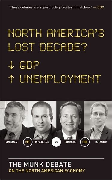Cover for Paul Krugman · North America's Lost Decade?: The Munk Debate on the North American Economy (Paperback Bog) (2012)