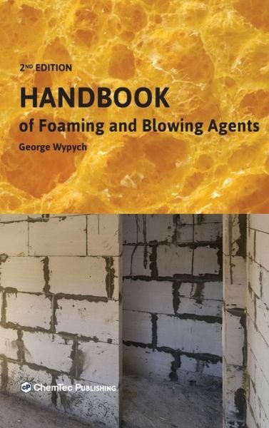 Cover for Wypych, George (ChemTec Publishing, Ontario, Canada) · Handbook of Foaming and Blowing Agents (Inbunden Bok) (2022)