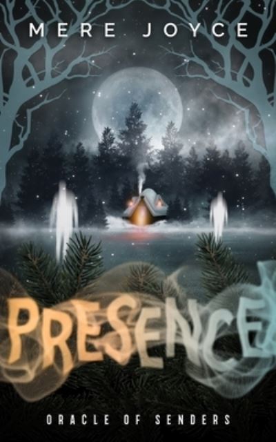 Cover for Mere Joyce · Presence (Paperback Book) (2021)